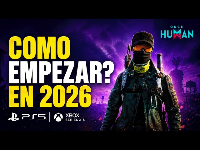 👉 COMO EMPEZAR en Once Human en 2026 (PS5 y XBOX SERIES)