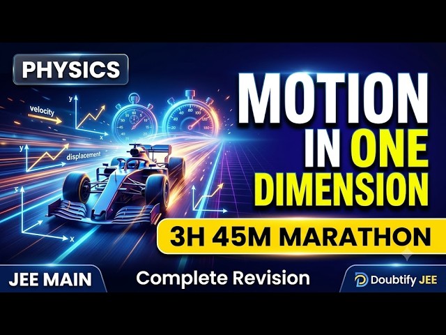 Motion in One Dimension Marathon | 3 Hour 45 Min Complete Revision