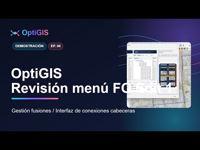 OptiGIS - presentación Menú FO Edit - Fusiones - Conexion Cabeceras