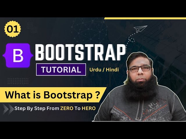 🔥 Bootstrap Tutorial for Beginners in Hindi / Urdu | What is Bootstrap & How to Use It? 🚀 - Class 01