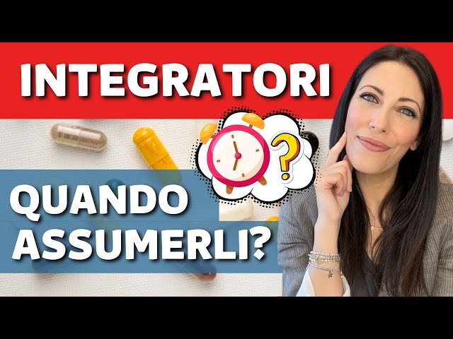 Quando è meglio assumere gli integratori nelle nostre giornate?