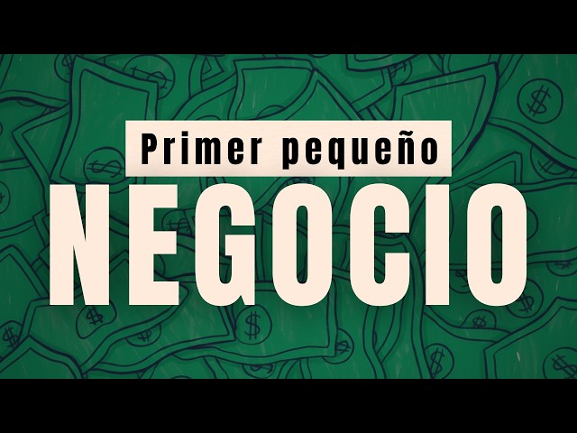 Cómo iniciar un PEQUEÑO negocio que no FRACASE y te haga financieramente libre