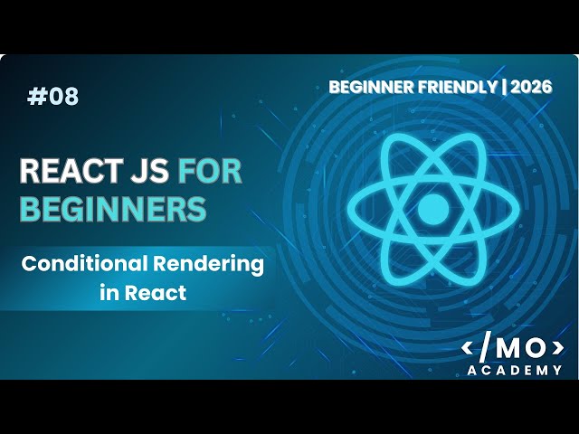 Conditional Rendering in React (2026) | if/else, Ternary & Short-Circuit Explained