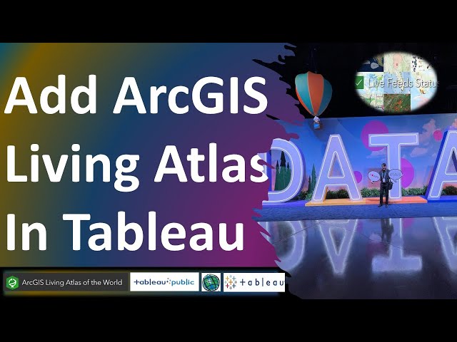 How to Connect ArcGIS Living Atlas to Tableau | Bring GIS Maps & Data into Dashboards - Rod Sardari