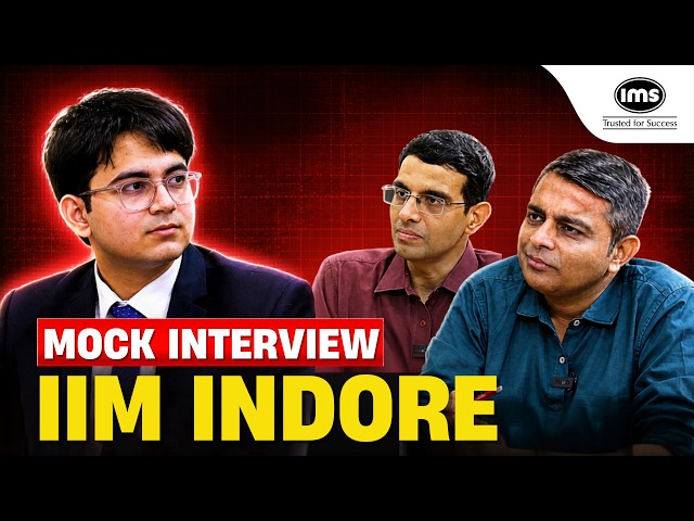 Mock Interview IPM Indore ft. Tanay Rohilla | IMS Mock Interview Series