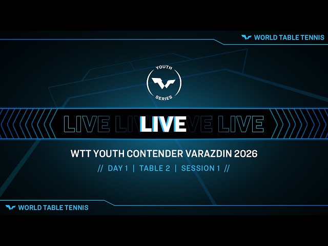 LIVE! | T2 | Day 1 | WTT Youth Contender Varazdin 2026 | Session 1
