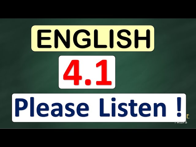 Unit Four 4.1 | Pleaes Listen! | Textbook Solution