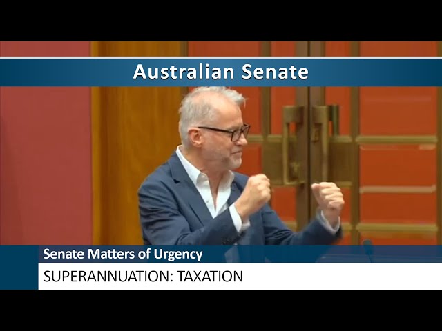 Senate Matters of Urgency - Superannuation: Taxation