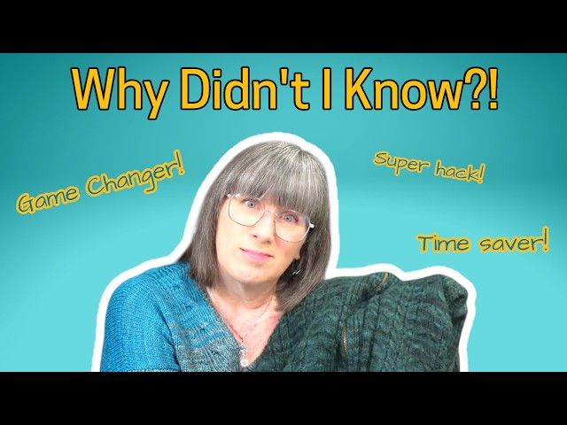 Knitting Tips I Learned Way Too Late