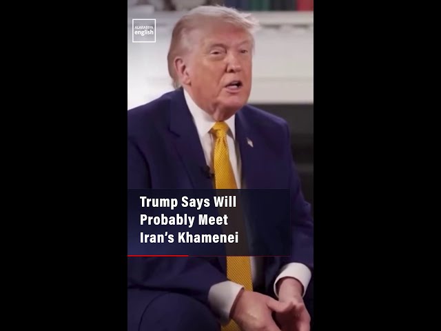 Trump Says Will Probably Meet Iran’s Khamenei