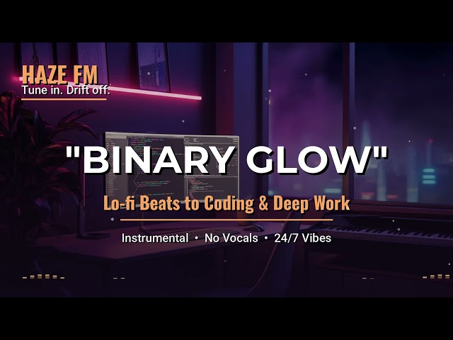 ✨ Binary Glow ~ lo-fi beats to code / focus / deep work 💻 [ 3 Hour Loop ]