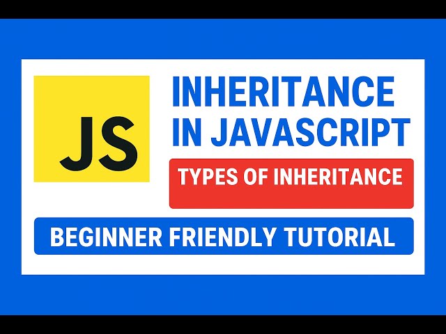 Lecture 20 : Inheritance in JavaScript Explained | Types of Inheritance in JavaScript | OOP Tutorial