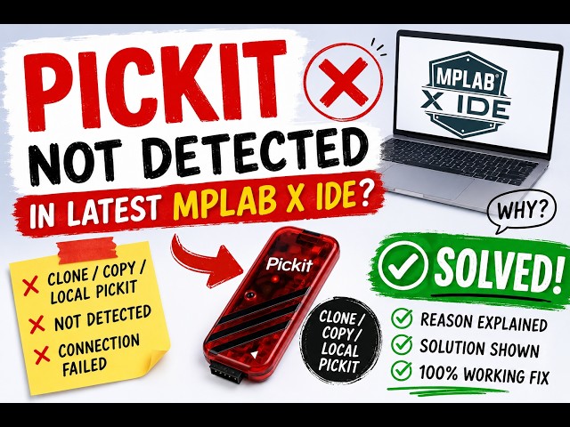 PICkit Not Detected in MPLAB X IDE? (100% Working Fix)