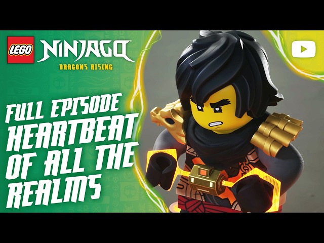 Heartbeat of All the Realms | Season 4, Episode 9 | Full Episode | LEGO NINJAGO: Dragons Rising