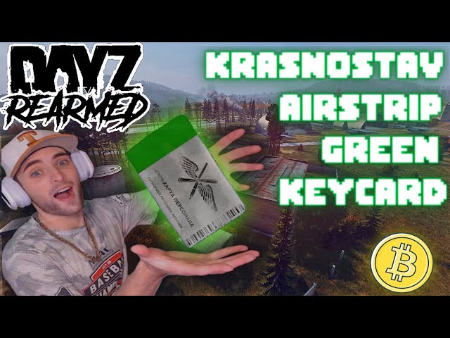 DAYZ REARMED - GREEN KEYCARD - KRASNOSTAV AIRSTRIP
