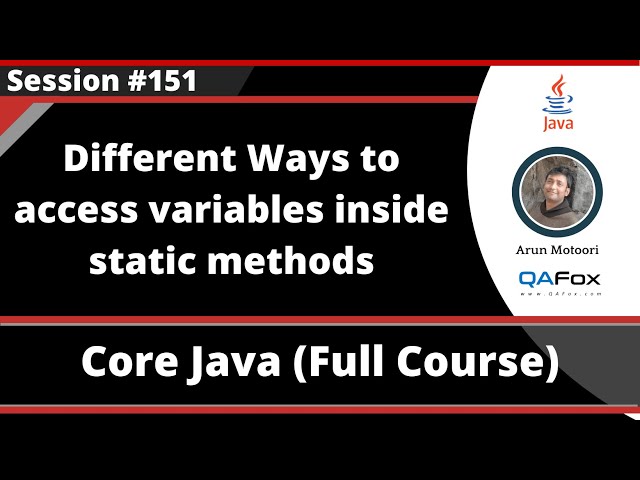 Java - Part 251 - Different ways of accessing variables inside static methods