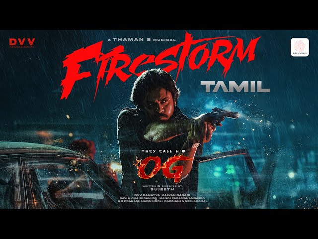 They Call Him OG - Firestorm (Tamil) Lyric Video | Pawan Kalyan | Sujeeth | Thaman S | DVV Danayya