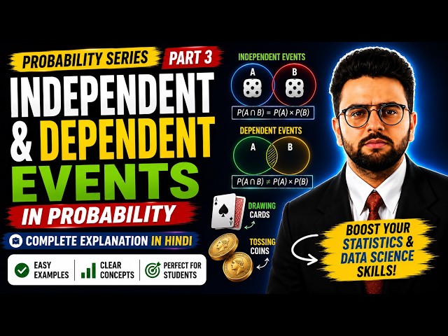 Independent vs Dependent Events in Probability | Explained in Hindi