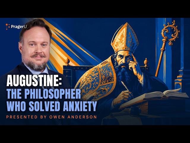 Augustine: The Philosopher Who Solved Anxiety | 5-Minute Videos | PragerU