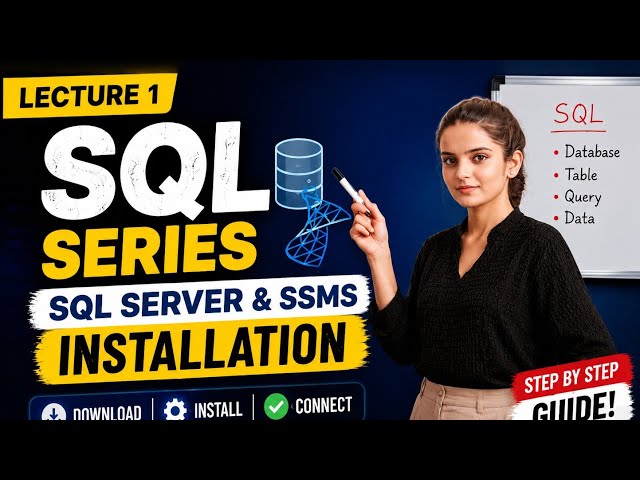 SQL Server & SSMS Installation Tutorial | SQL Series Lecture 0
