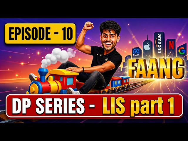 Episode 10 of DP in 15 Days | Longest Increasing Subsequence Part 1