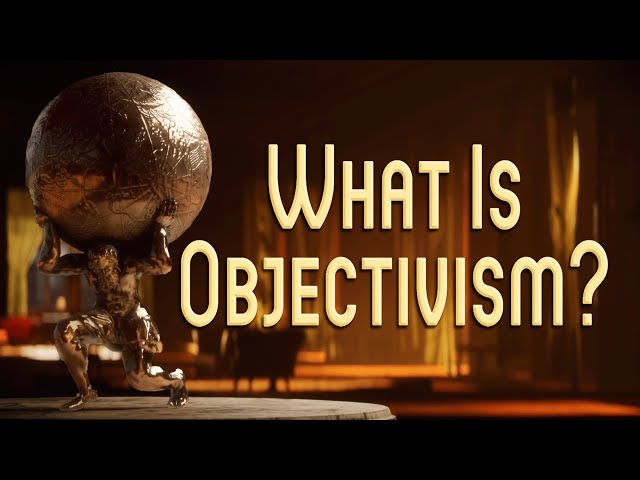 What is Objectivism?