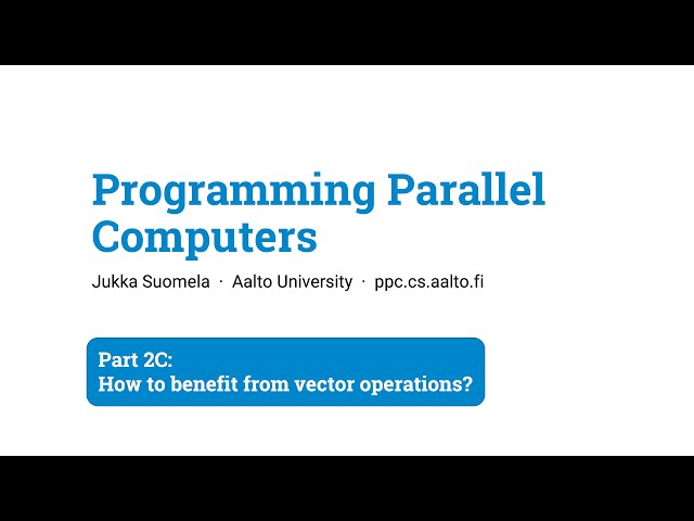 Programming Parallel Computers: Part 2C