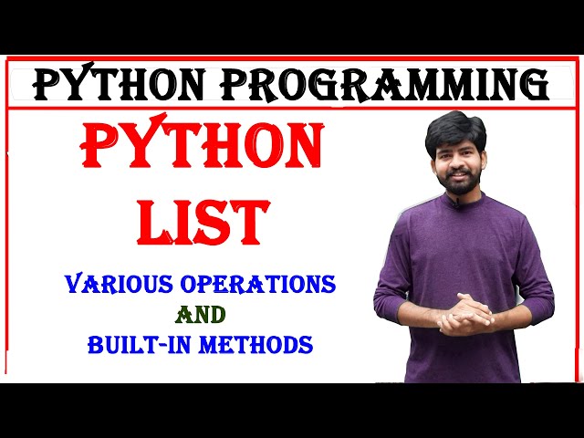python list | python list various operations and built in methods | python programming | python
