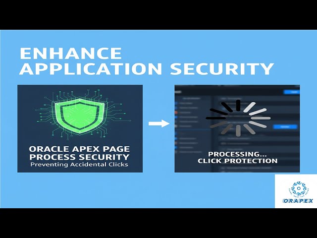 Oracle APEX- Enhace Application Security || Prevent Accidental Clicks