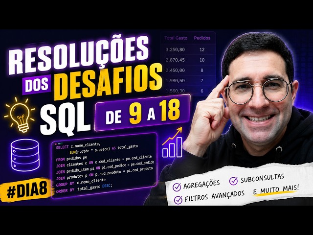 Resoluções dos Desafios SQL de 9 a 18 #DIA8