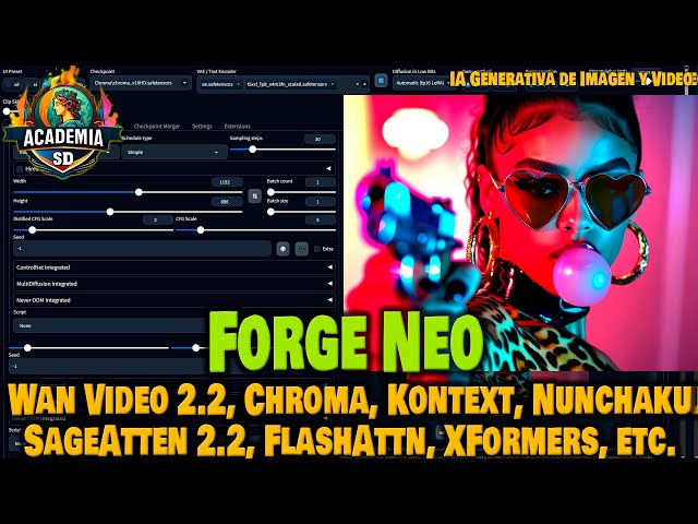 FORGE NEO WEBUI - WITH SUPPORT FOR WAN VIDEO 2.2, CHROMA, KONTEXT, AND MUCH MORE