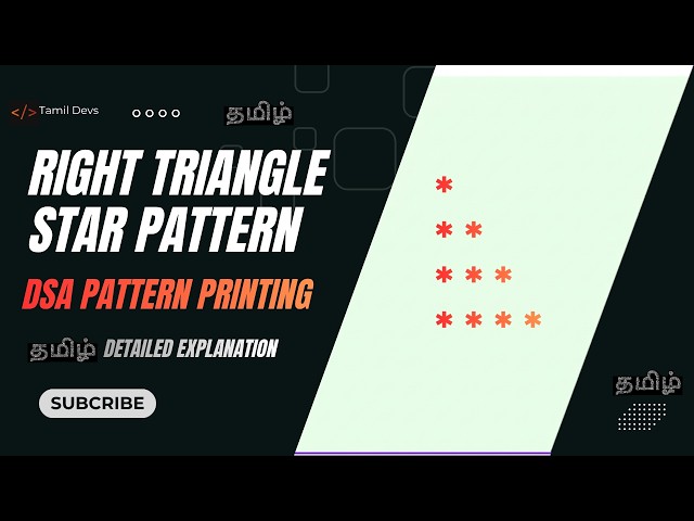 Right Triangle Star Pattern easily explained in Tamil | DSA Video - P02