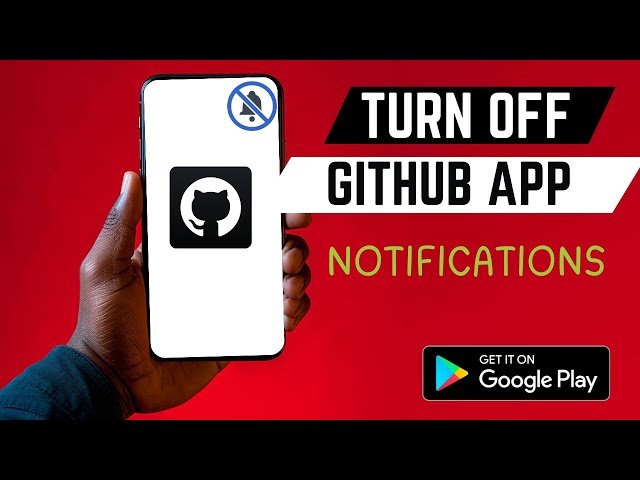 How To Permanently Stop Github App Notifications