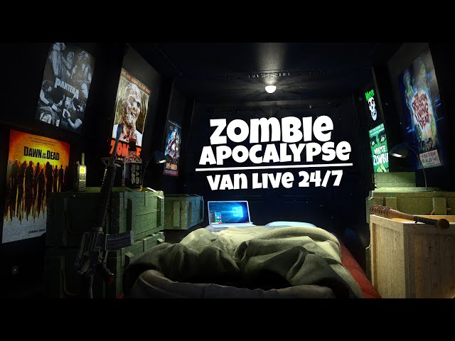 Zombie Apocalypse Rainy Van Life 24/7