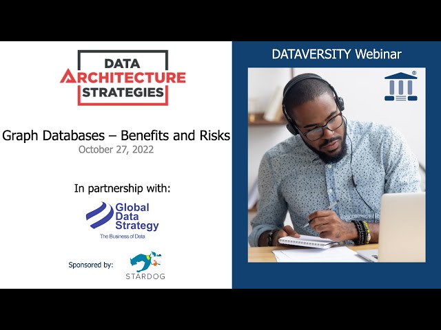 Data Architecture Strategies: Graph Databases – Benefits and Risks