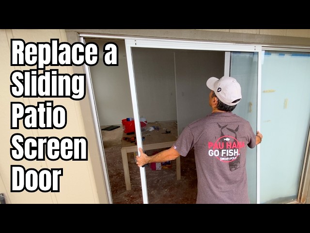 Dad's Guide for Replacing a Sliding Patio Screen Door