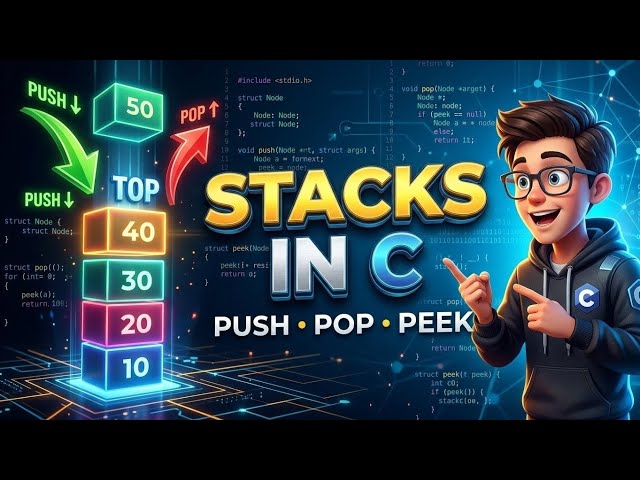 Stacks in C Programming Explained Simply | Push, Pop, Peek & Applications