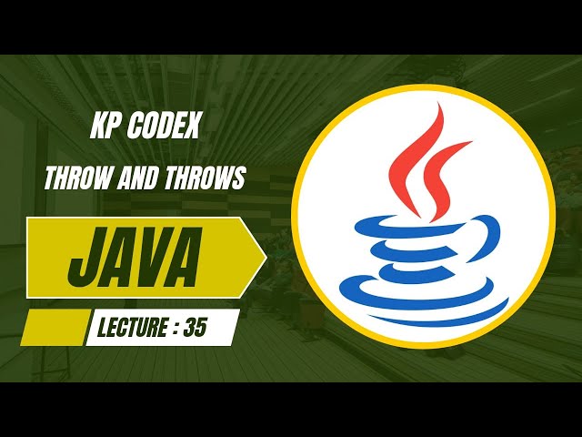 Java | Lecture: 35 | Throw and throws