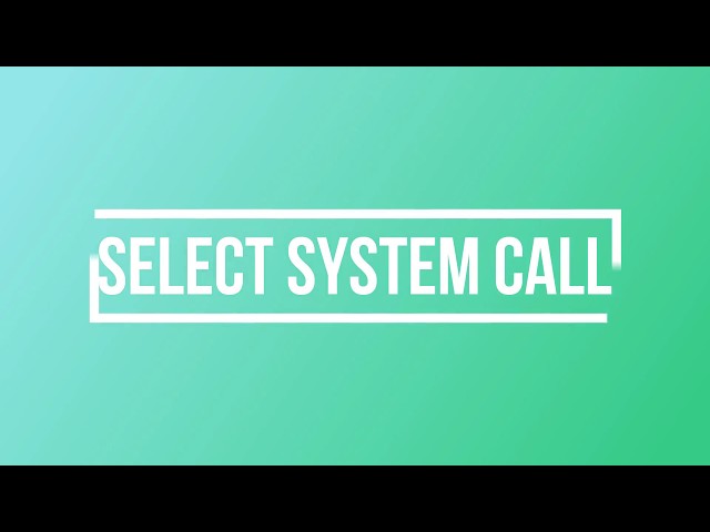 Learn Select system call in C