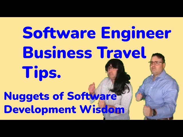 Software Engineer Business Travel Tips