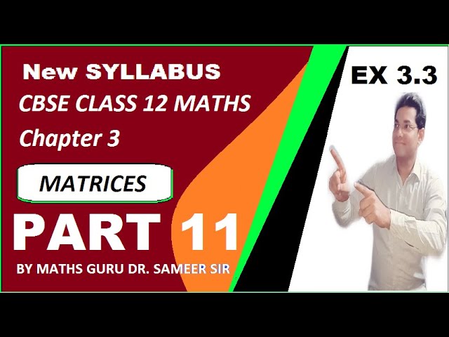 CLASS 12 MATH CHAPTER 3 MATRICES EX 3.3 PART 11 IN HINDI(कक्षा 12 गणित अध्याय 3 मैट्रीस व्यायाम 3.3