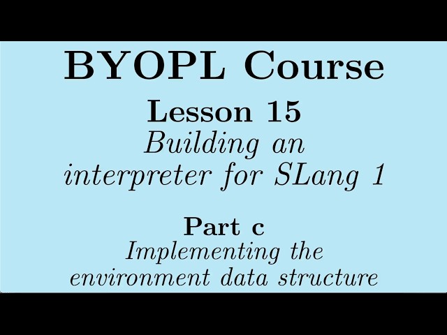 [BYOPL:L15c] Implementing the environment data structure