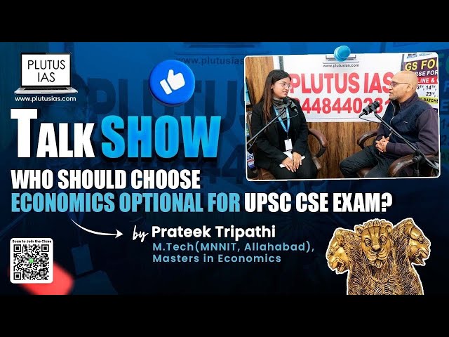 Who Should Choose Economics Optional For UPSC CSE Exam? | Economics Optional Strategy | Plutus IAS
