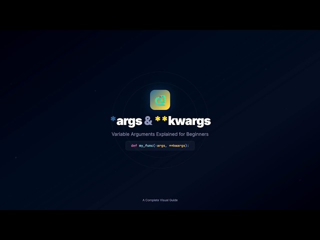 What is Python *args and **kwargs? A Complete Beginner's Guide with Animation and Note