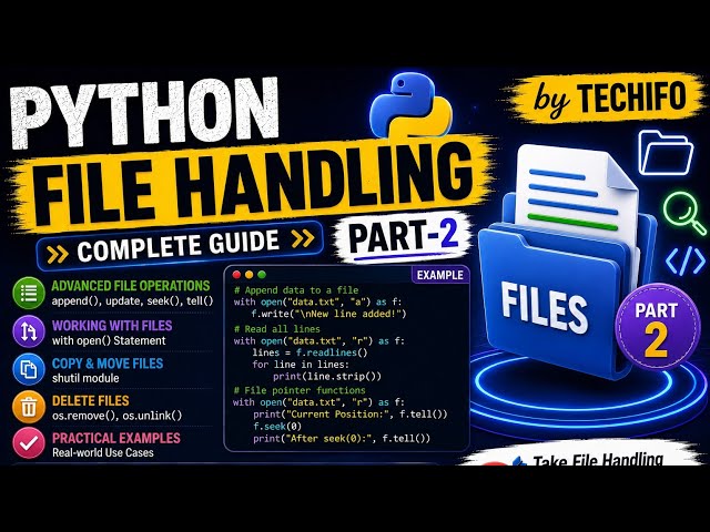 Python File Handling Part-2 | Append, Seek, Tell, Copy, Move, Delete Files | Tutorial | Techifo