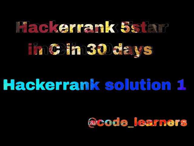 Hackerrank solution 1 of c language #day1