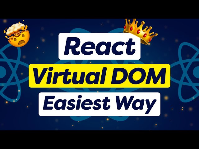 MASTER Virtual DOM in 5 Minutes | React Virtual DOM