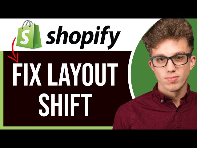 How to Improve Cumulative Layout Shift on Shopify 2026 (CLS)