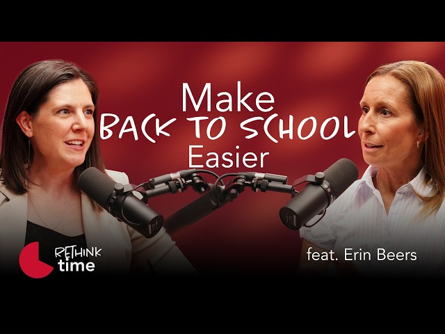 Back-to-School Transitions | Tips for Teachers, Students & Families with Erin Beers
