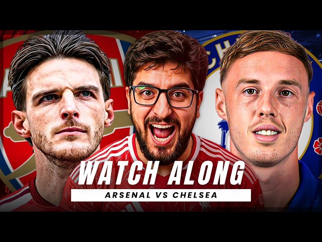 ARSENAL VS CHELSEA LIVE STREAM WATCHALONG! PREMIER LEAGUE LIVE STREAM WATCHALONG!